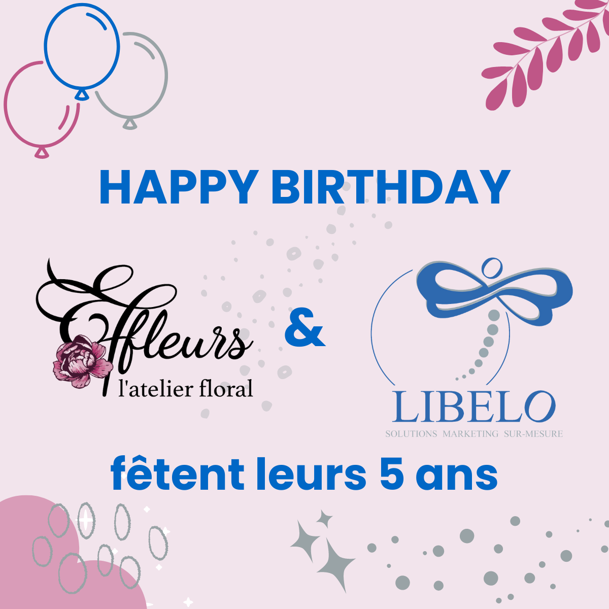 Anniversaire 5 ans Effleurs et Libelo pour LinkedIn