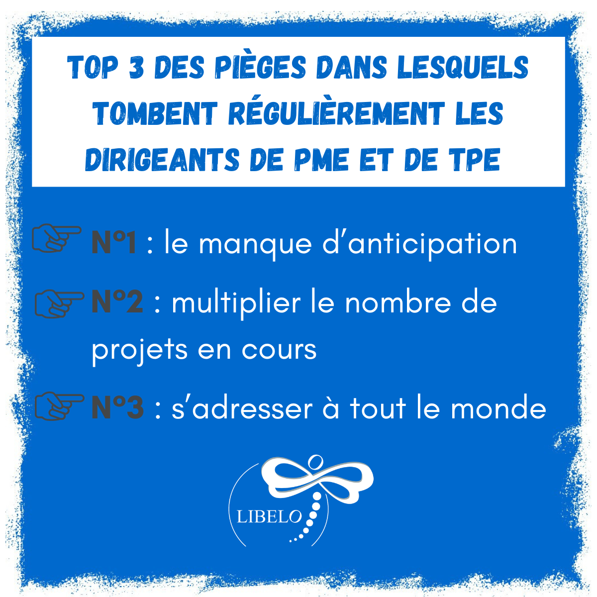 TOP 3 des pièges dans lesquels tombent régulièrement les dirigeants de PME et de TPE